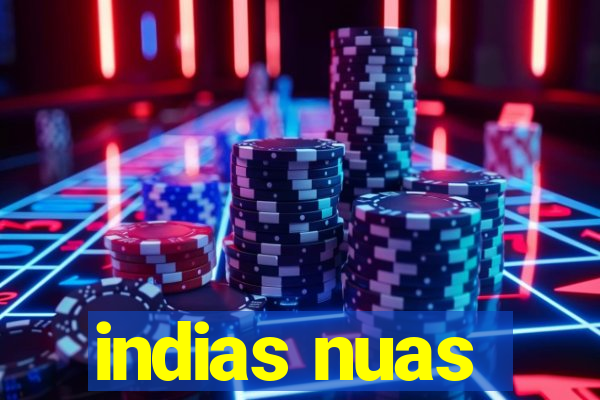 indias nuas